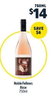 Noble Fellows - Rose 750ml offers at $14 in BWS