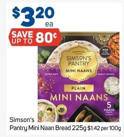 Simson's - Pantry Mini Naan Bread 225g offers at $3.2 in Foodland