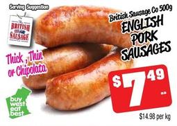 British Sausage Co 500g English Pork Sausages offers at $7.49 in Farmer Jack's