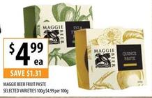 Maggie Beer - Fruit Paste Er Selected Varieties 100g offers at $4.99 in Supabarn