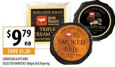 Udder Delights Brie Selected Varieties 180gm offers at $9.79 in Supabarn