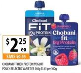 Chobani - Fit High Protein Yogurt Pouch Selected Varieties offers at $2.25 in Supabarn