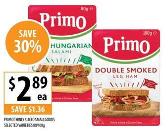 Primo - Thinly Sliced Smallgoods Selected Varieties 80/100g offers at $2.89 in Supabarn