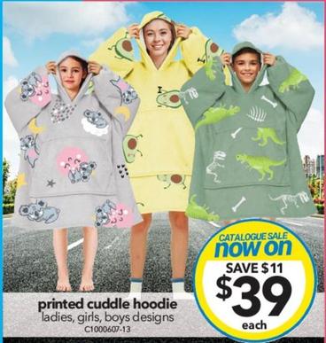 Printed Cuddle Hoodie offers at $39 in Cheap As Chips
