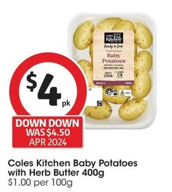 Coles Kitchen - Baby Potatoes With Herb Butter 400g offers at $4 in Coles
