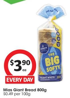 Mias - Giant Bread 800g offers at $3.9 in Coles
