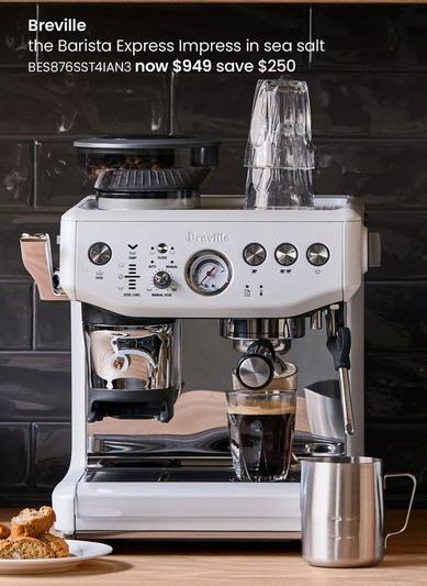 Breville - The Barista Express Impress In Sea Salt offers at $949 in Myer