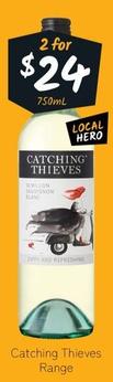 Catching Thieves - Range offers at $24 in Cellarbrations