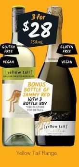 Yellow Tail - Range offers at $28 in Cellarbrations