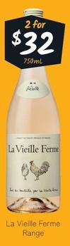 La Vieille Ferme - Range offers at $32 in Cellarbrations