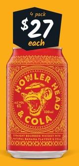 Howler Head - & Cola 6% Premix Cans 330ml offers at $27 in Cellarbrations