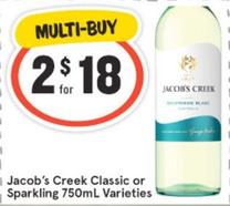 Jacob's - Creek Classic Or Sparkling 750ml Varieties offers at $18 in IGA Liquor