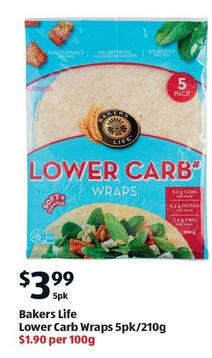 Bakers Life - Lower Carb Wraps 5pk/210g offers at $3.99 in ALDI