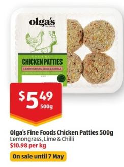 Olga's - Fine Foods Chicken Patties 500g offers at $5.49 in ALDI
