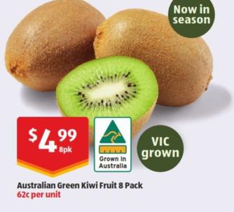 Australian Green Kiwi Fruit 8 Pack offers at $4.99 in ALDI