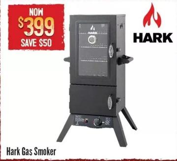 Hark - Gas Smoker offers at $399 in Barbeques Galore