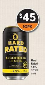 Hard Rated - 4.5% 375ml Cans offers at $45 in Super Cellars