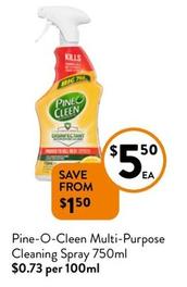 Pine O Clean - Multi-purpose Cleaning Spray 750ml offers at $5.5 in Foodworks