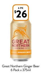 Great Northern - Ginger Beer 6 Pack x 375ml offers at $26 in Foodworks