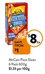 Mccain - Pizza Slices 6 Pack 600g offers at $8 in Foodworks