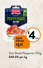 Don - Sliced Pepperoni 100g offers at $4 in Foodworks
