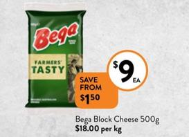 Bega - Block Cheese 500g offers at $9 in Foodworks