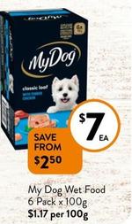 My Dog - Wet Food 6 Pack X 100g offers at $7 in Foodworks