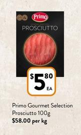 Primo - Gourmet Selection Prosciutto 100g offers at $5.8 in Foodworks