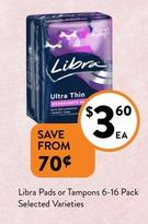 Libra - Pads Or Tampons 6-16 Pack Selected Varieties offers at $3.6 in Foodworks