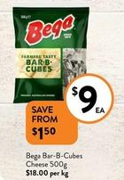 Bega - Bar-B-Cubes Cheese 500g offers at $9 in Foodworks