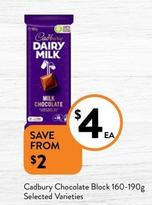 Cadbury - Chocolate Block 160-190g Selected Varieties offers at $4 in Foodworks