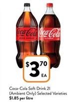 CocaCola - Soft Drink 2l (Ambient Only) Selected Varieties offers at $3.7 in Foodworks