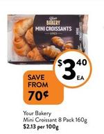 Your Bakery - Mini Croissant 8 Pack 160g offers at $3.4 in Foodworks