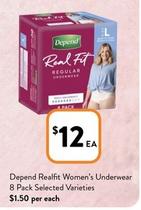 Depend - Realfit Women’s Underwear 8 Pack Selected Varieties offers at $12 in Foodworks