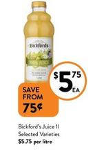 Bickford's - Juice 1l Selected Varieties offers at $5.75 in Foodworks