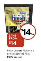 Finish - Ultimate Plus All In 1 Lemon Sparkle 15 Pack offers at $14 in Foodworks