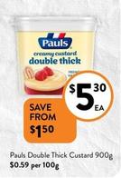 Pauls - Double Thick Custard 900g offers at $5.3 in Foodworks