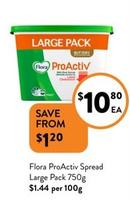 Flora - Proactiv Spread Large Pack 750g offers at $10.8 in Foodworks