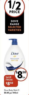Dove - Body Wash 1l offers at $8.5 in Foodworks
