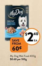 My Dog - Wet Food 400g offers at $2.4 in Foodworks