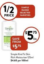 Simple - Kind To Skin Rich Moisturiser 125ml offers at $5.75 in Foodworks