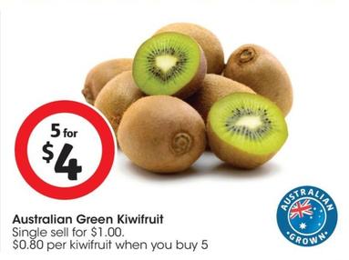 Australian Green Kiwifruit offers at $4 in Coles