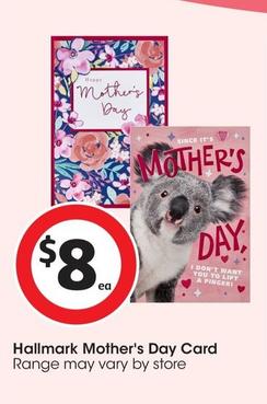 Hallmark - Mother's Day Card offers at $8 in Coles