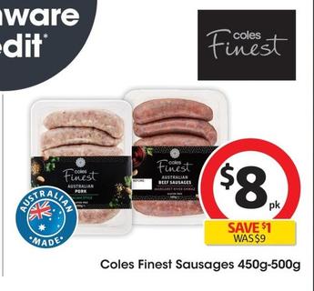 Coles - Finest Sausages 450g-500g offers at $8 in Coles