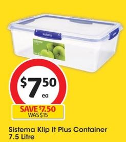 Sistema - Klip It Plus Container 7.5 Litre offers at $7.5 in Coles