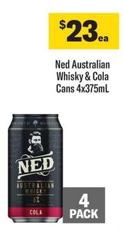 Ned - Australian Whisky & Cola Cans 4x375ml offers at $23 in Coles