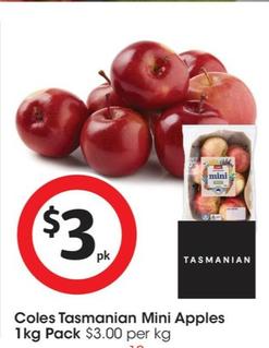 Coles - Tasmanian Mini Apples 1 Kg Pack offers at $3 in Coles
