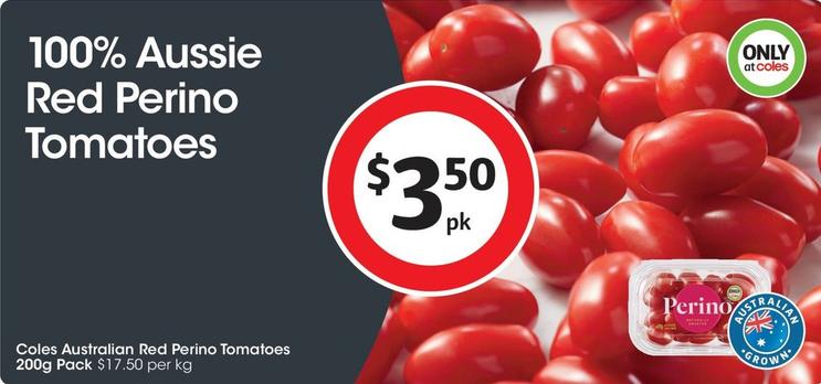 Coles - Australian Red Perino Tomatoes 200g Pack offers at $3.5 in Coles