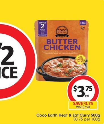 Coco Earth - Heat & Eat Curry 500g offers at $3.75 in Coles