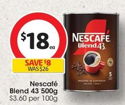 Nescafe - Blend 43 500g offers at $18 in Coles